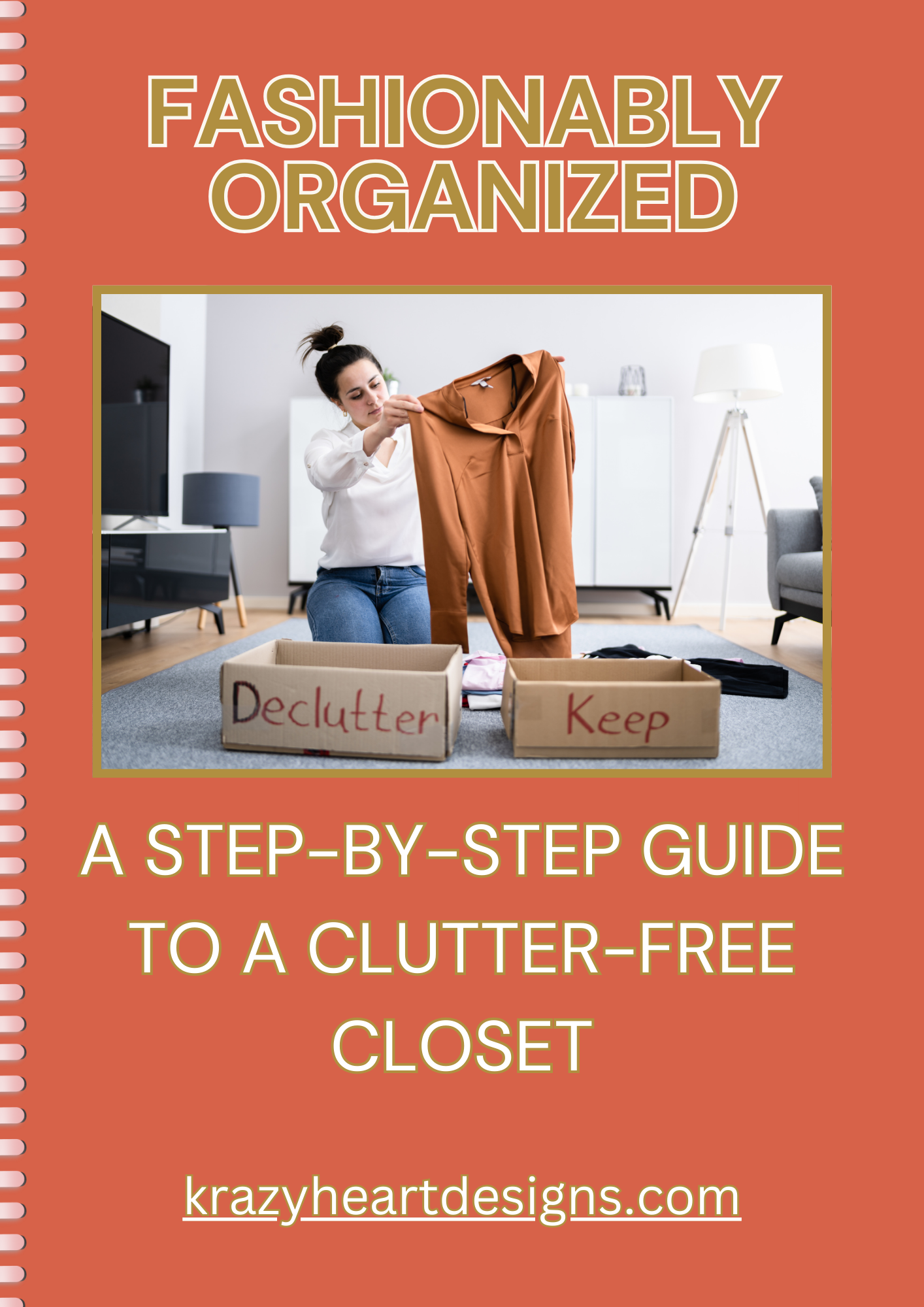Fashionably Organized: A Step-by-Step Guide to a Clutter-Free Closet E-Book E-Book Krazy Heart Designs Boutique