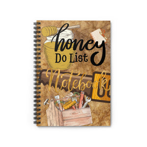 Honey Do List Spiral Notebook - Ruled Line Paper products Krazy Heart Designs Boutique   