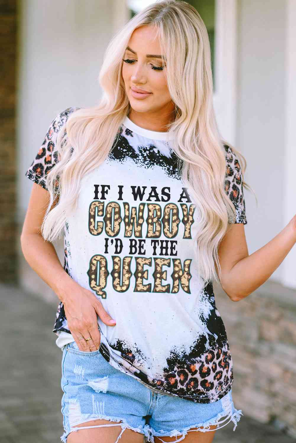 If I Was A Cowboy I'd Be The Queen Leopard Print Round Neck Tee Shirts & Tops Krazy Heart Designs Boutique Leopard S 